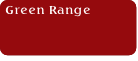 Green Range.