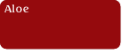Aloe.